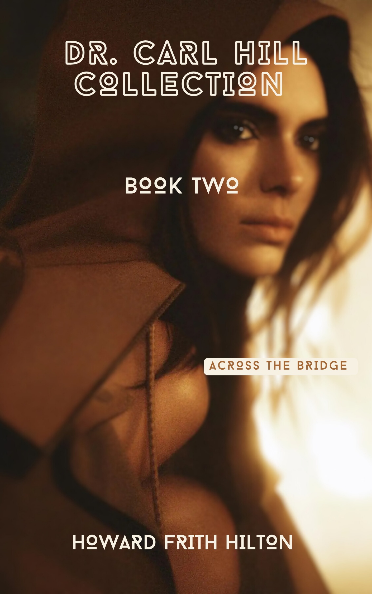 Dr. Carl Hill Collection (Book Two)