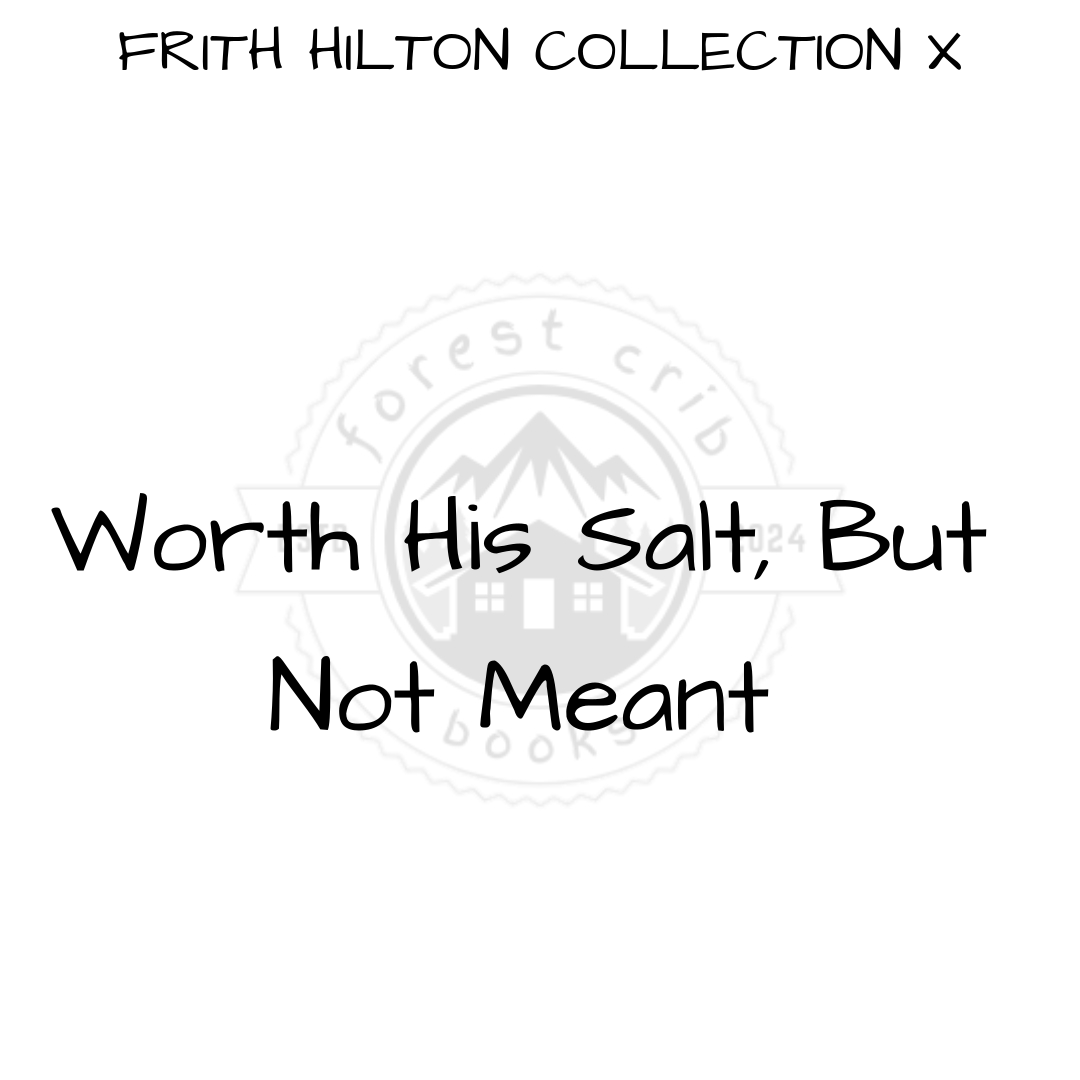 Illustration for Worth His Salt, But Not Meant