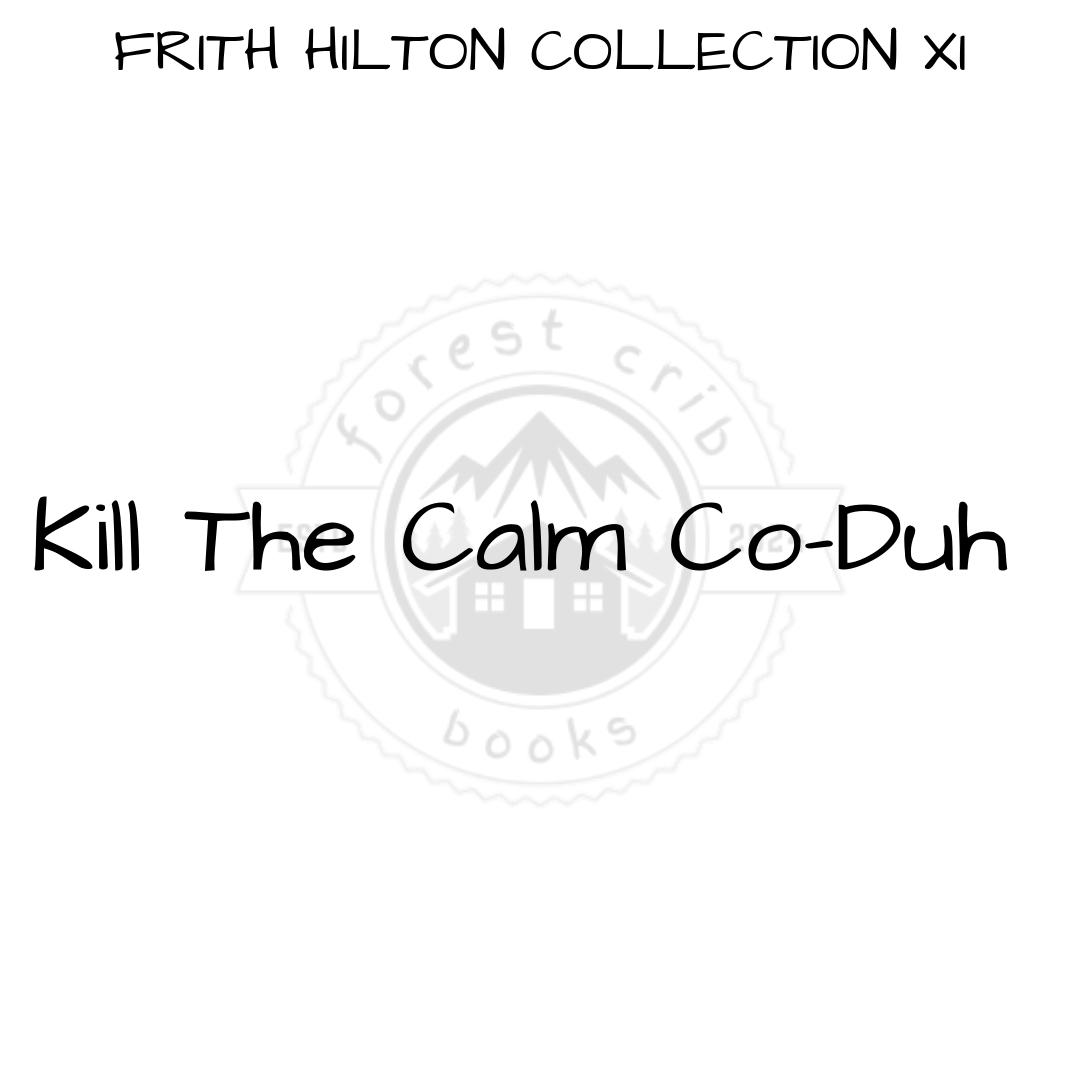 Illustration for Kill The Calm Co-Duh