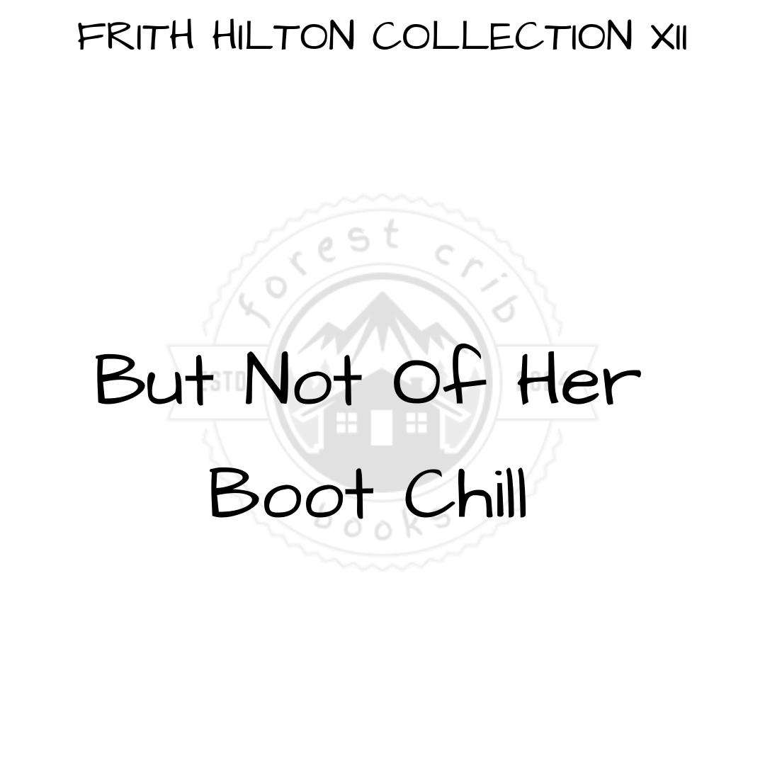 Illustration for But Not Of Her Boot Chill