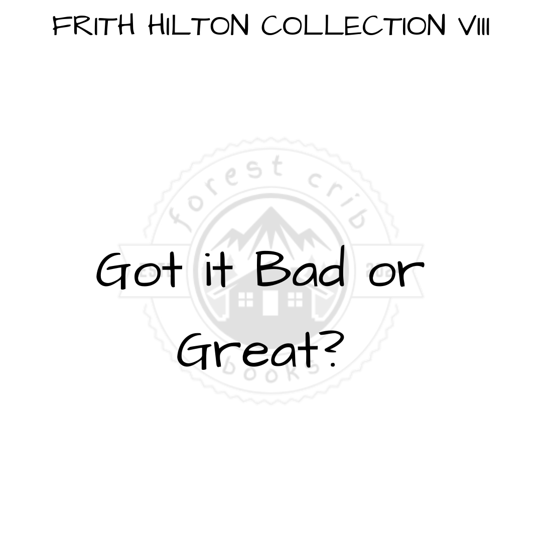 Illustration for Got it Bad or Great?